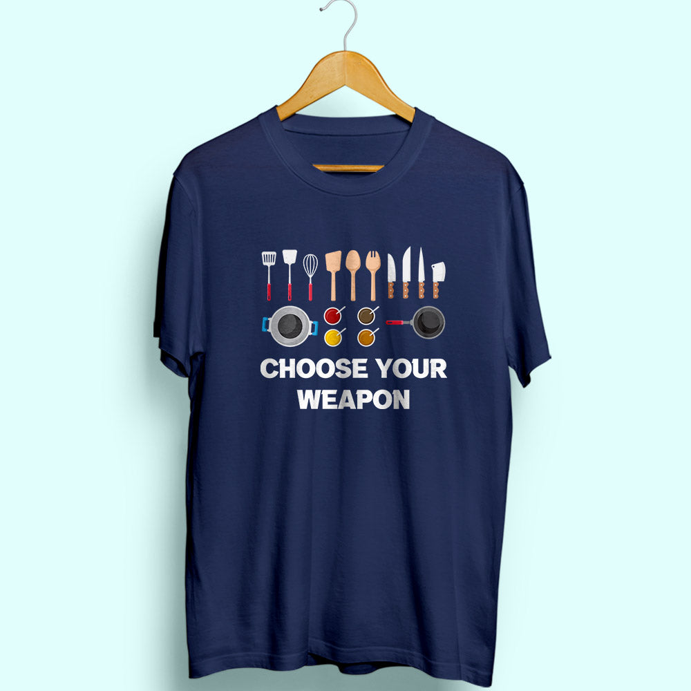 Choose Your Weapon Half Sleeve T-Shirt - Soul & Peace