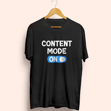 Content Mode ON Half Sleeve T-Shirt