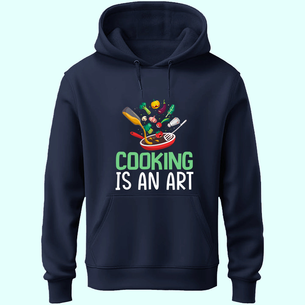 Cooking Is An Art Unisex Hoodie