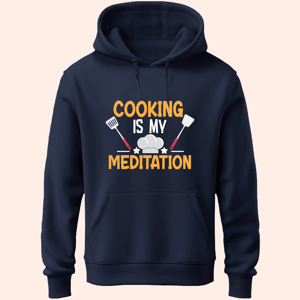Cooking Is My Meditation Unisex Hoodie