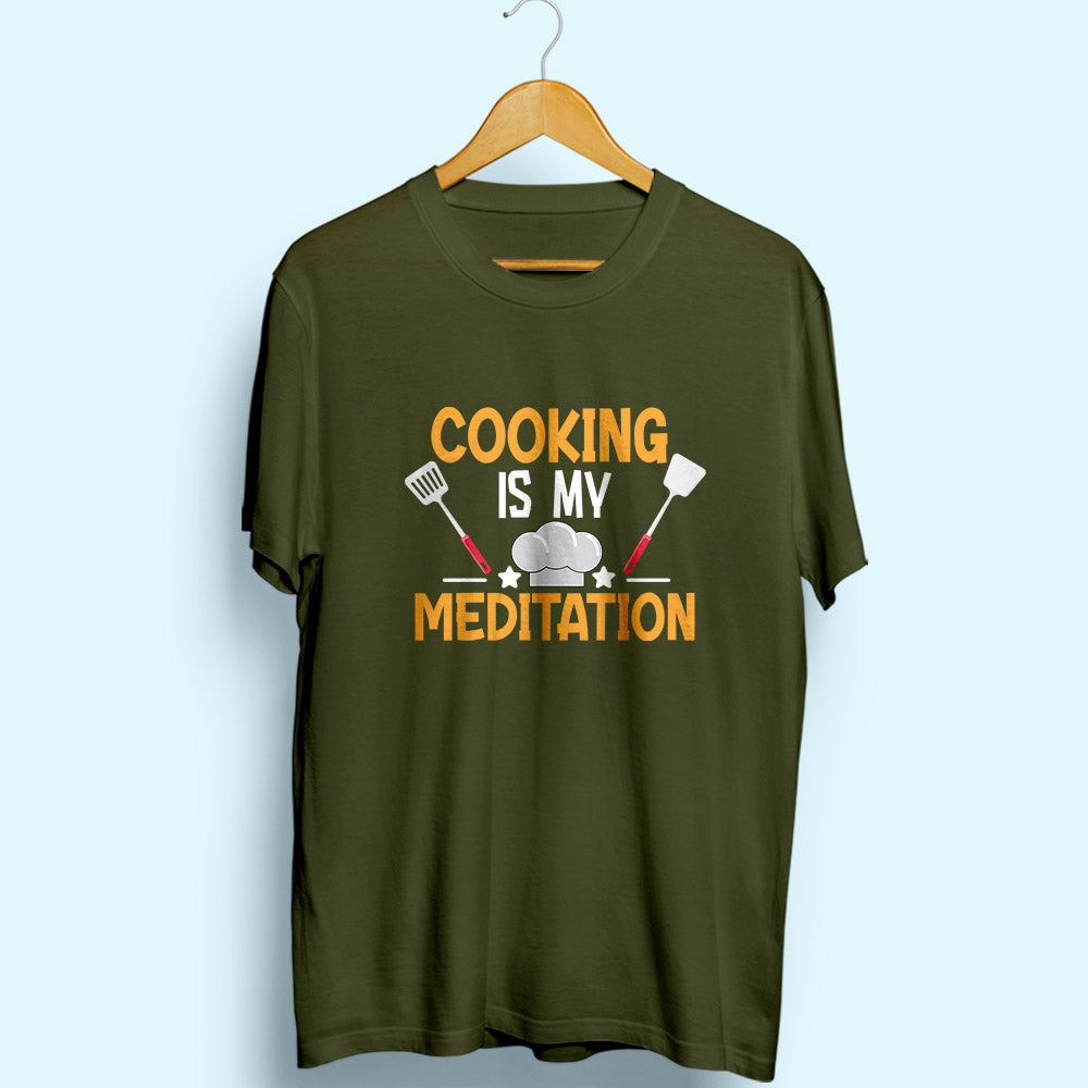 Cooking Is My Meditation Half Sleeve T-Shirt - Soul & Peace