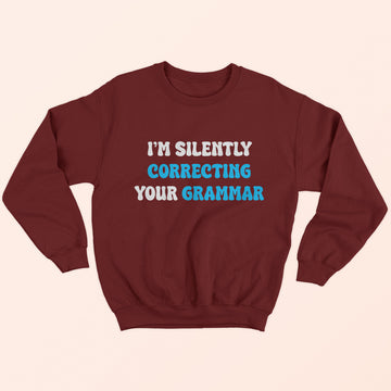 Correcting Grammar Sweatshirt