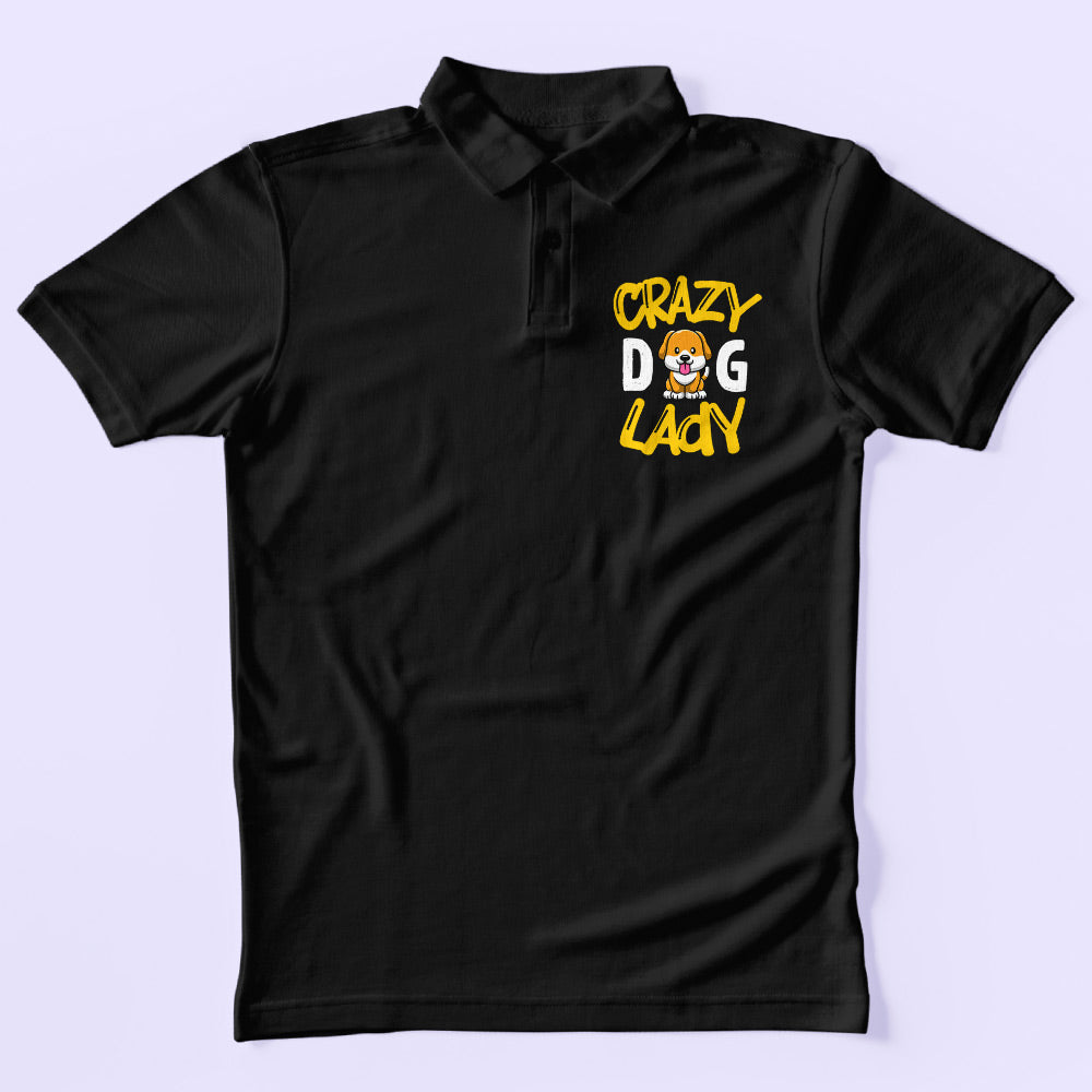 Crazy Dog Lady Polo T-Shirt