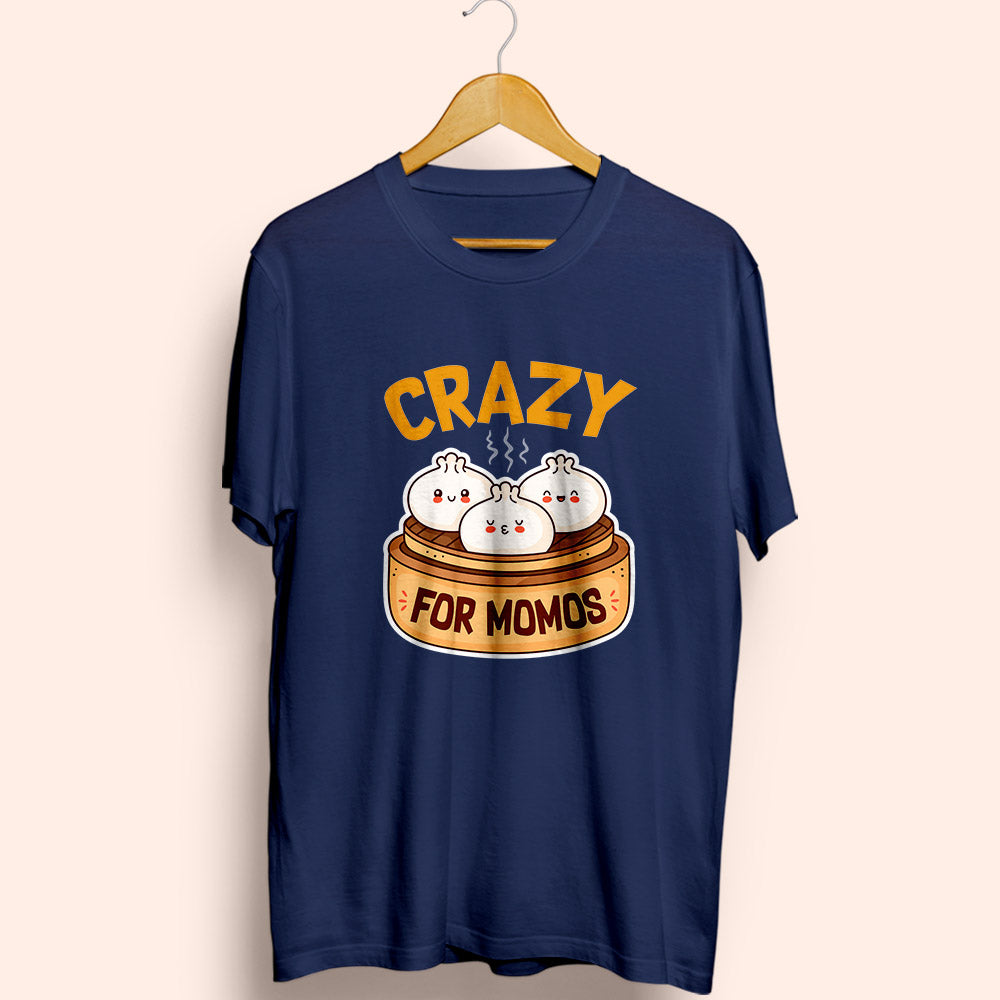 Crazy For Momos Half Sleeve T-Shirt