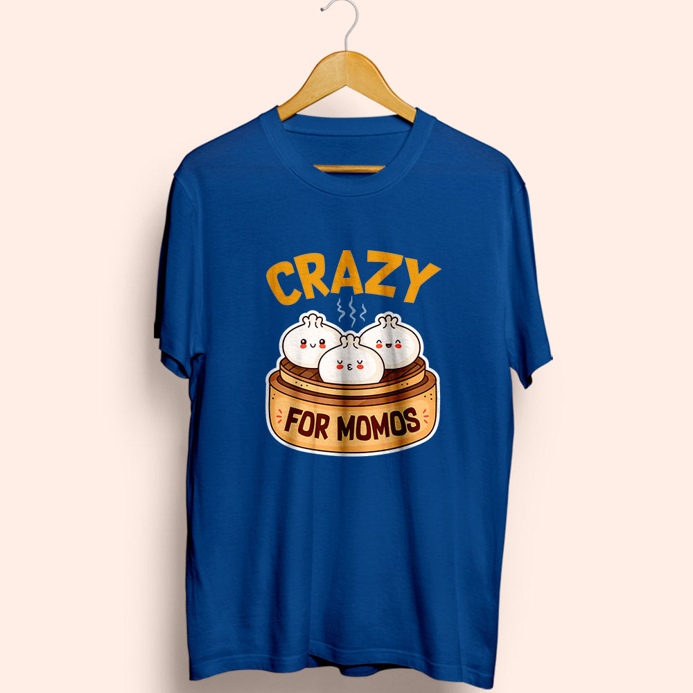 Crazy For Momos Half Sleeve T-Shirt