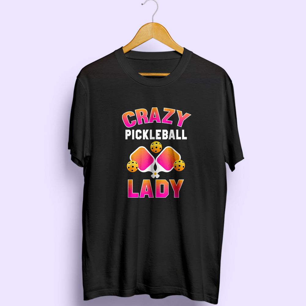 Crazy Pickleball Lady Half Sleeve T-Shirt - Soul & Peace