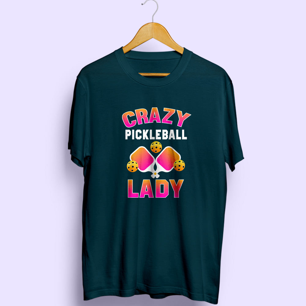 Crazy Pickleball Lady Half Sleeve T-Shirt - Soul & Peace