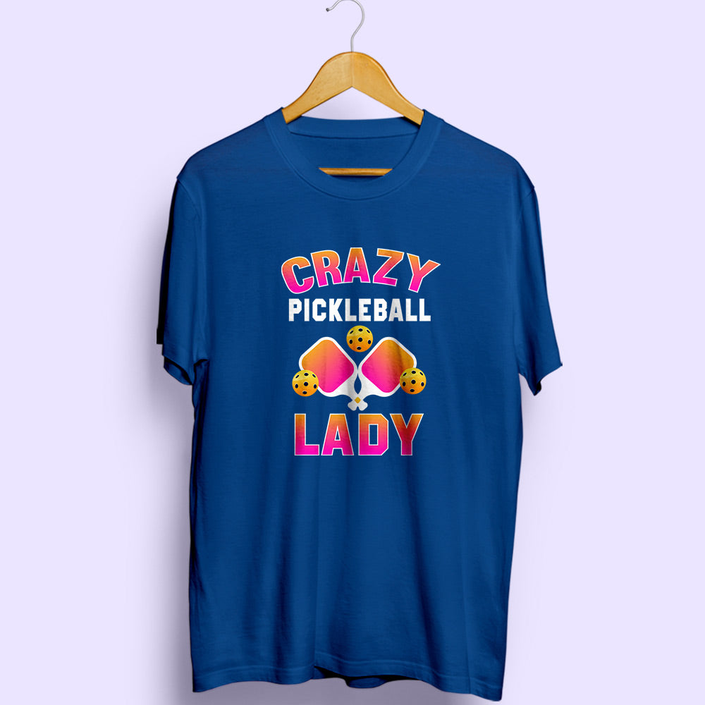 Crazy Pickleball Lady Half Sleeve T-Shirt - Soul & Peace