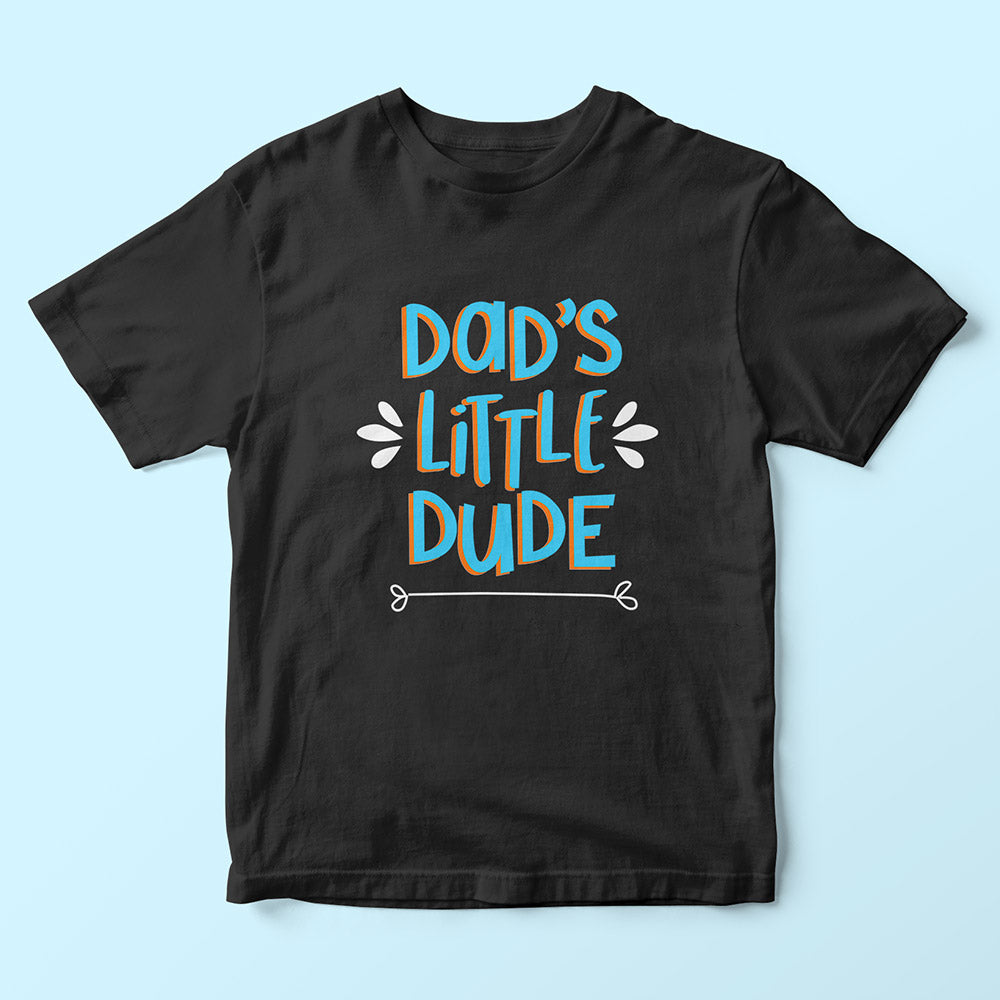 Dad's Little Dude Kids T-Shirt - Soul & Peace
