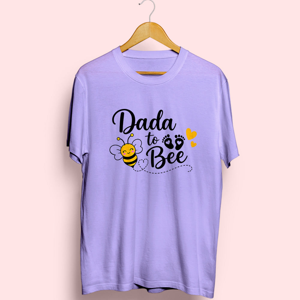 Dada To Bee Half Sleeve T-Shirt