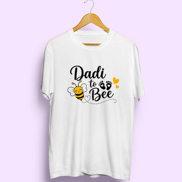 Dadi To Bee Half Sleeve T-Shirt