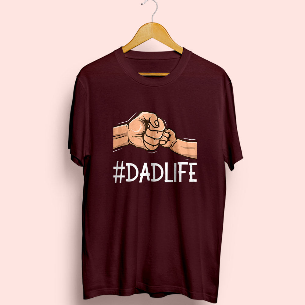 Dad Life Half Sleeve T-Shirt - Soul & Peace