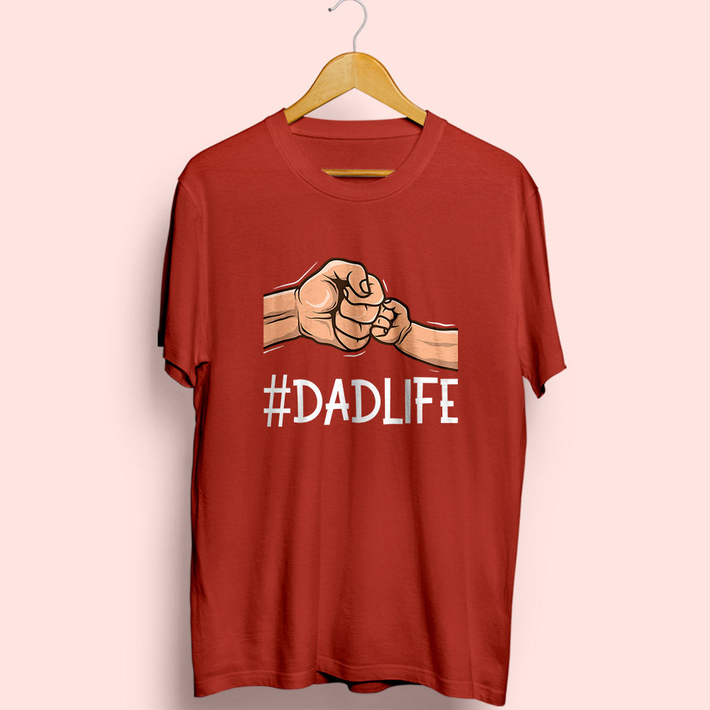 Dad Life Half Sleeve T-Shirt - Soul & Peace