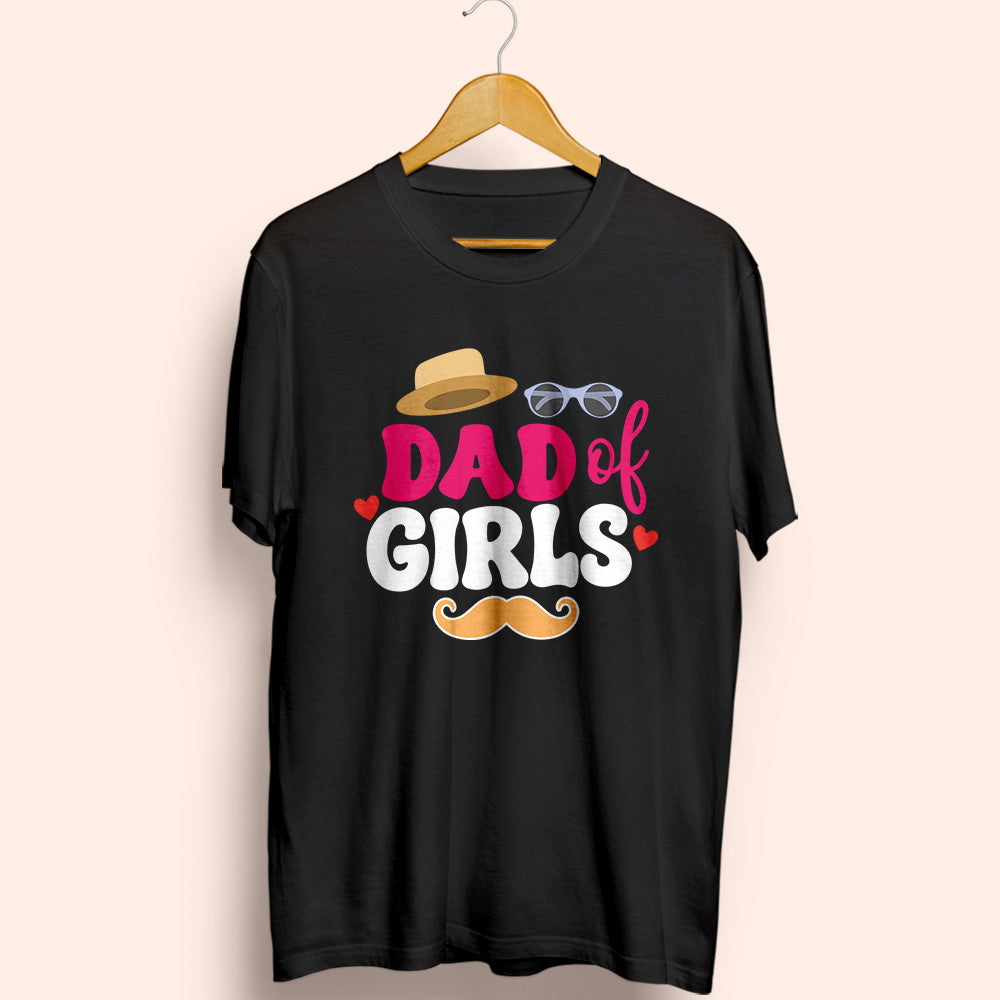 Dad Of Girls Half Sleeve T-Shirt