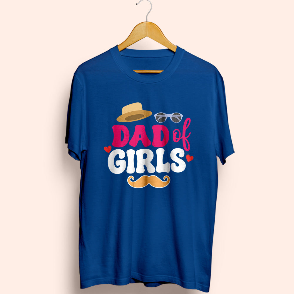 Dad Of Girls Half Sleeve T-Shirt