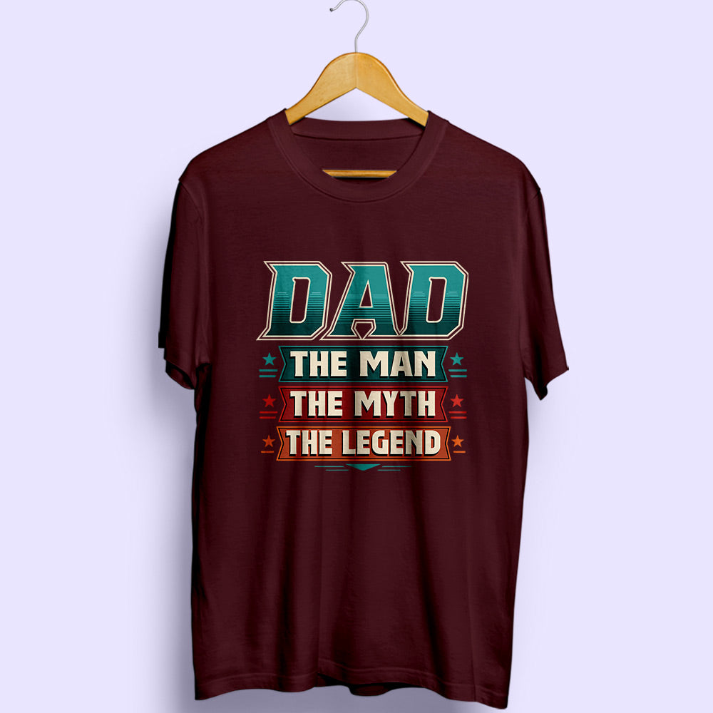 Dad The Legend Half Sleeve T-Shirt