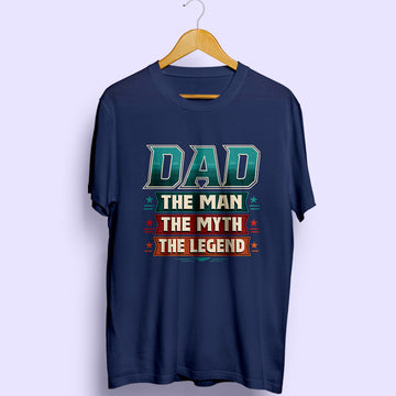 Dad The Legend Half Sleeve T-Shirt
