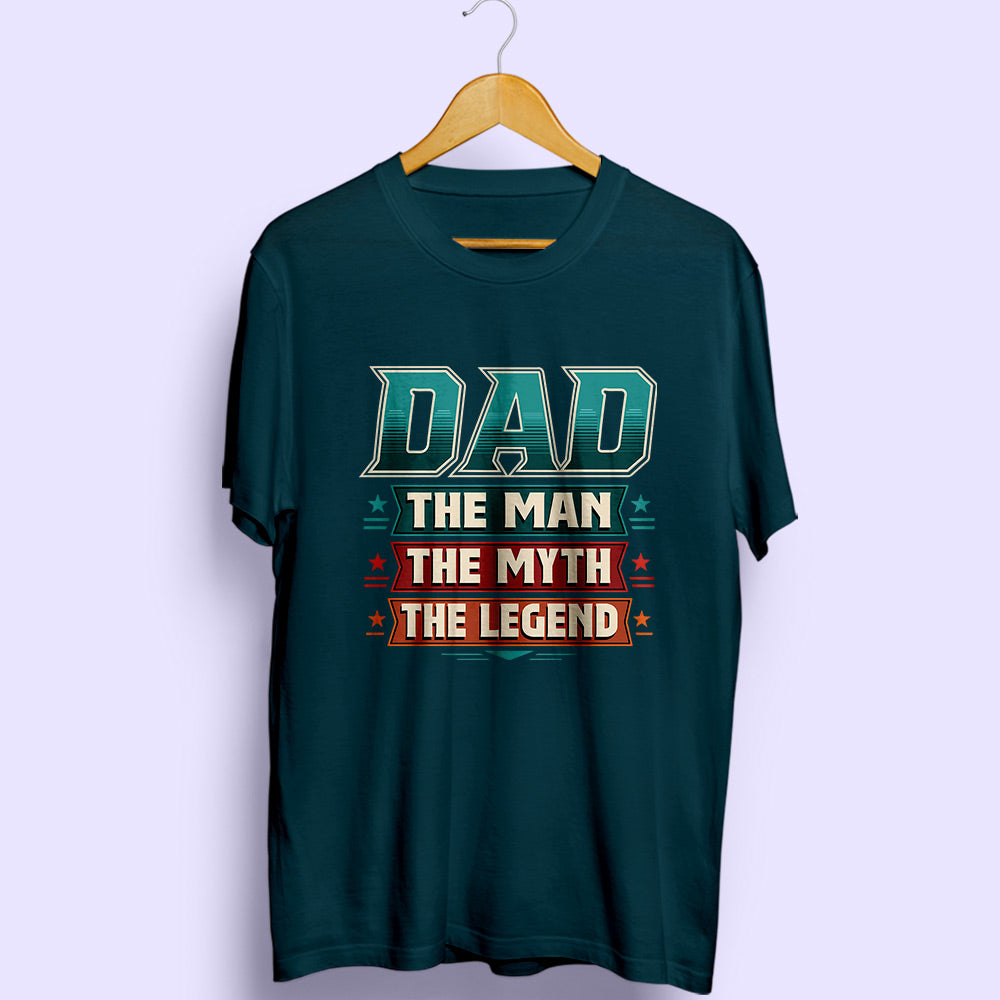 Dad The Legend Half Sleeve T-Shirt