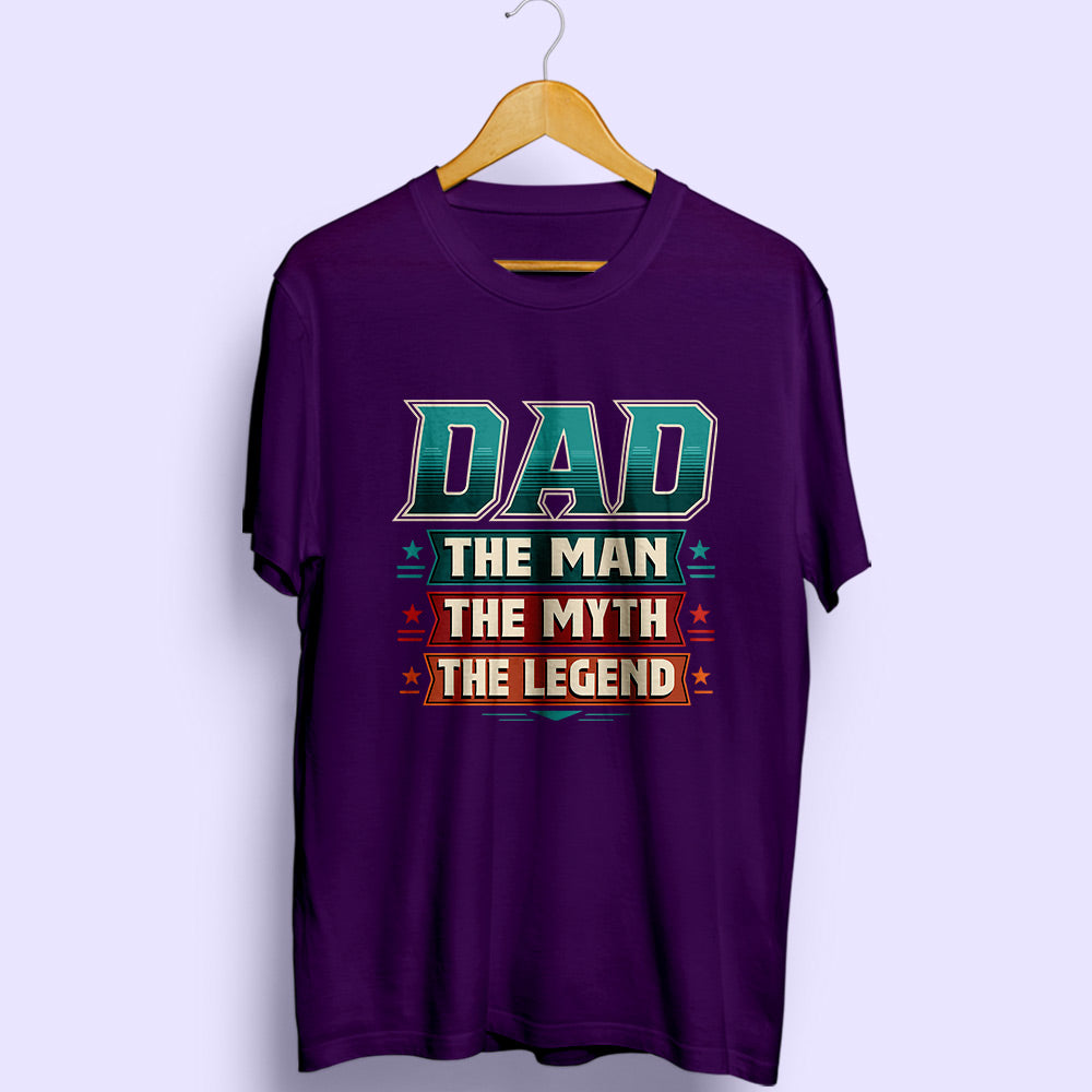 Dad The Legend Half Sleeve T-Shirt