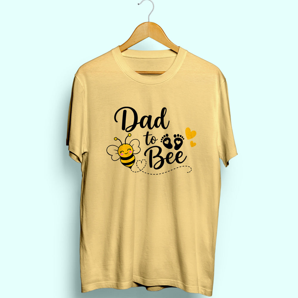 Dad To Bee Half Sleeve T-Shirt