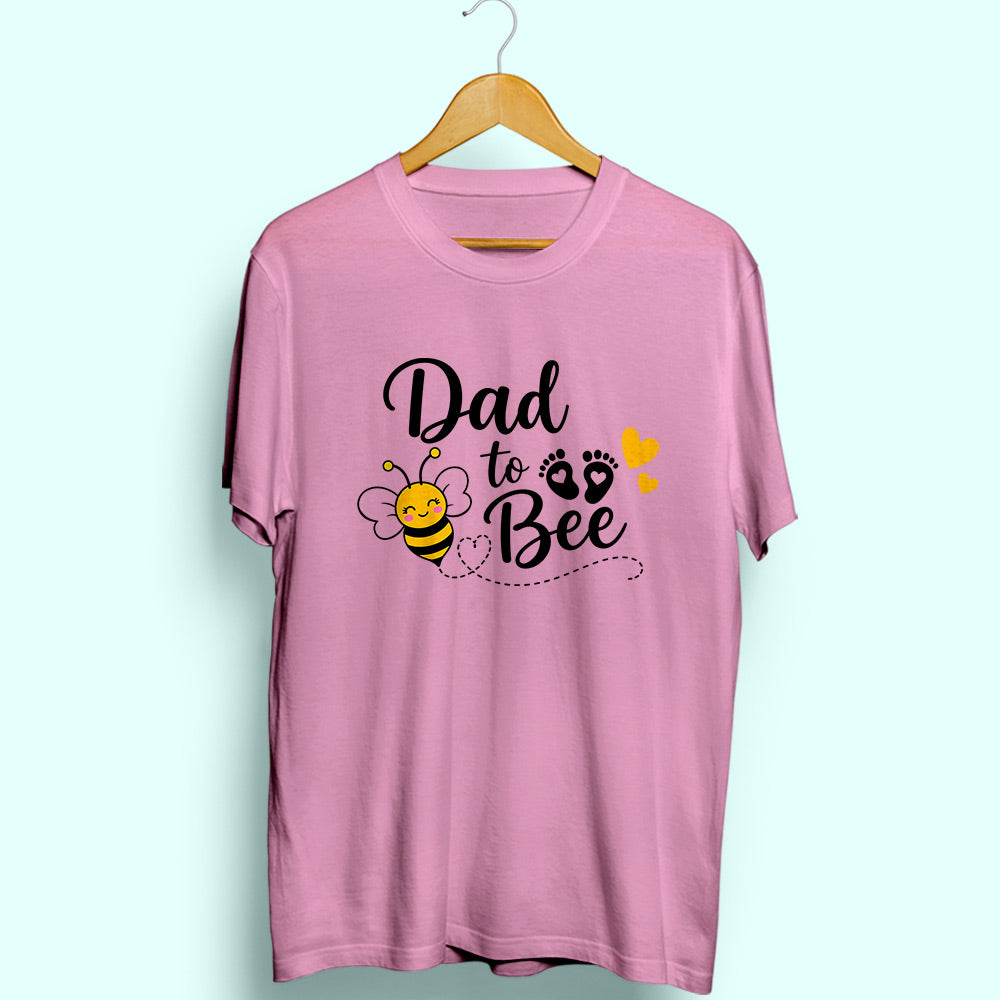 Dad To Bee Half Sleeve T-Shirt