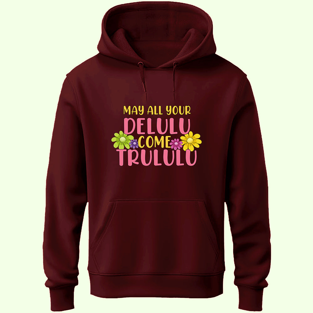 Delulu Trululu Unisex Hoodie
