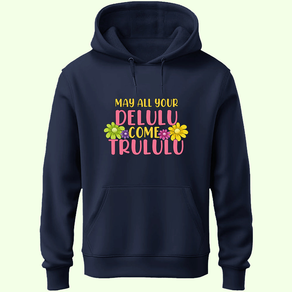 Delulu Trululu Unisex Hoodie