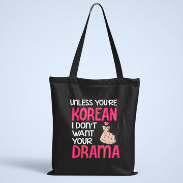 Don't Want Your Drama Tote Bag