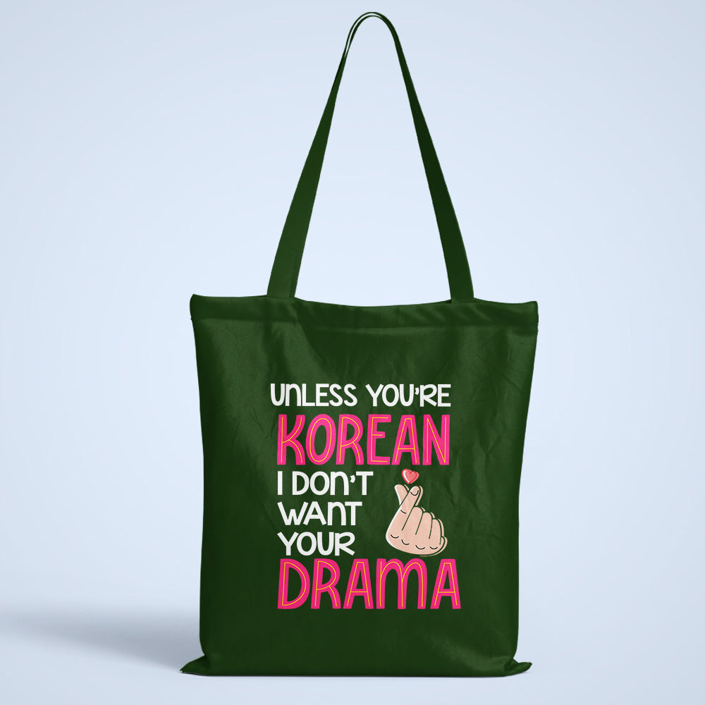 Don't Want Your Drama Tote Bag