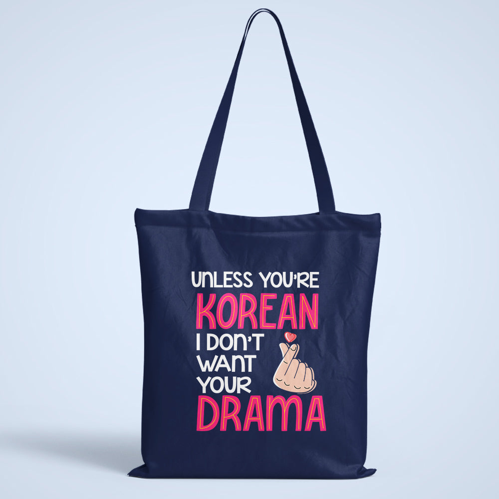 Don't Want Your Drama Tote Bag