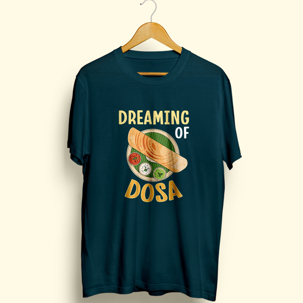 Dreaming Of Dosa Half Sleeve T-Shirt