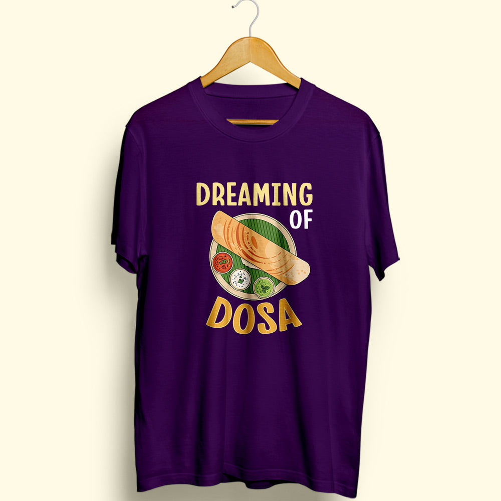Dreaming Of Dosa Half Sleeve T-Shirt