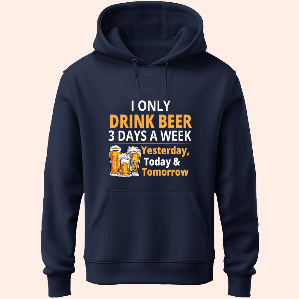Drink 3 Days A Week Unisex Hoodie