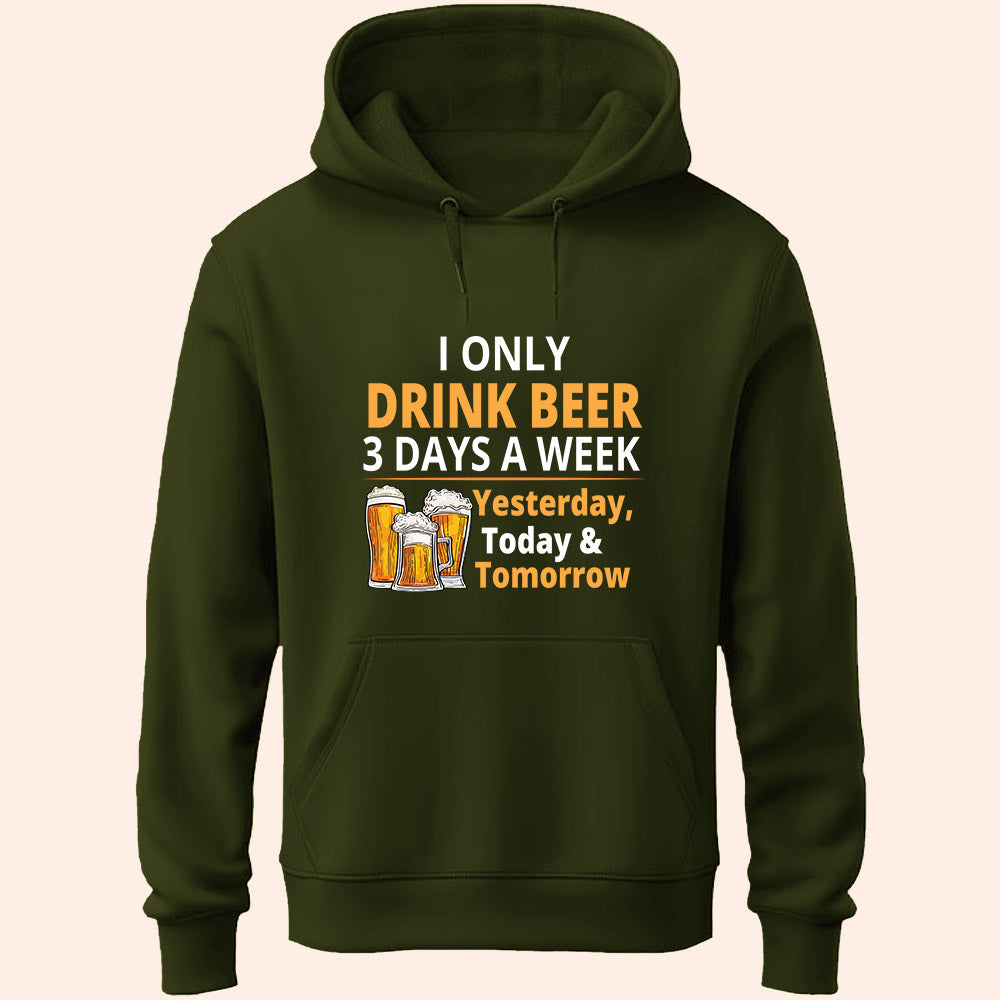 Drink 3 Days A Week Unisex Hoodie