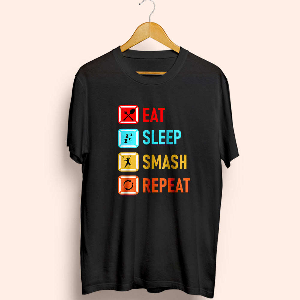Eat Sleep Smash Repeat Half Sleeve T-Shirt