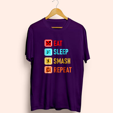 Eat Sleep Smash Repeat Half Sleeve T-Shirt