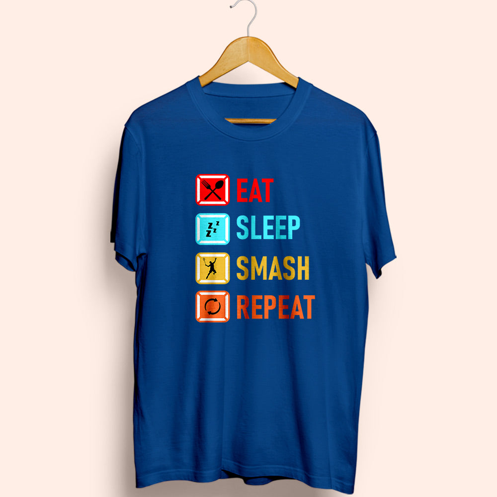 Eat Sleep Smash Repeat Half Sleeve T-Shirt