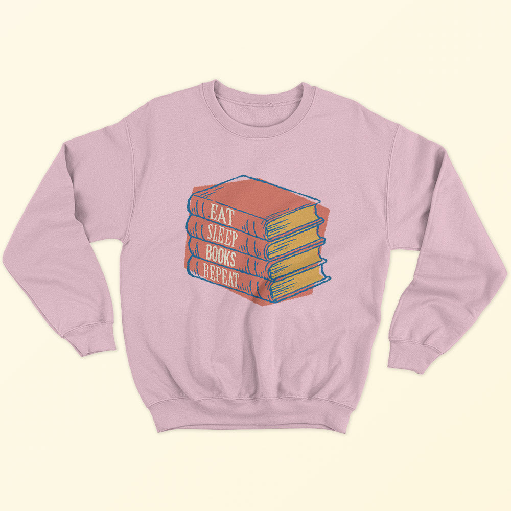 Eat Sleep Books Repeat Sweatshirt - Soul & Peace