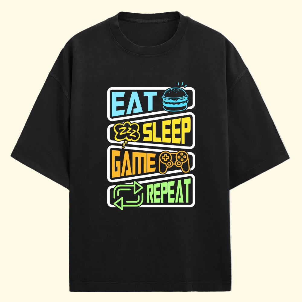 Eat Sleep Game Repeat (Front Print) Oversized T-Shirt