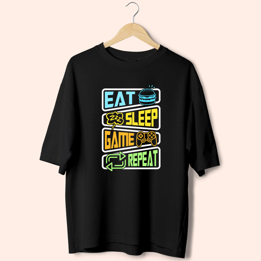 Eat Sleep Game Repeat (Front Print) Oversized T-Shirt