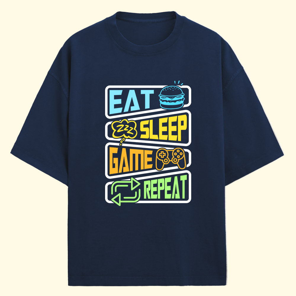Eat Sleep Game Repeat (Front Print) Oversized T-Shirt