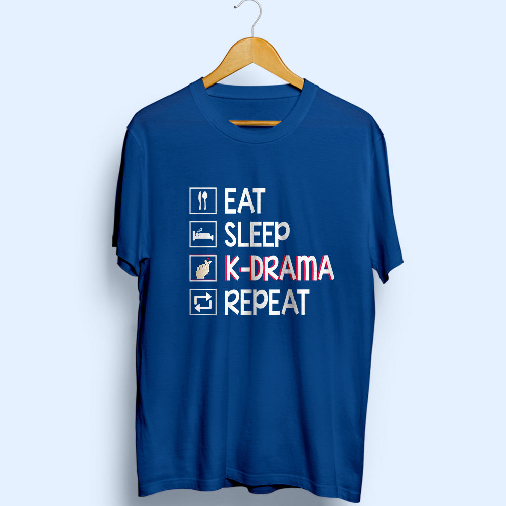 Eat Sleep K-Drama Repeat Half Sleeve T-Shirt - Soul & Peace