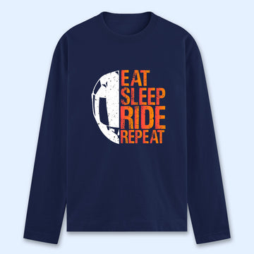 Eat Sleep Ride Repeat Full Sleeve T-shirt - Soul & Peace