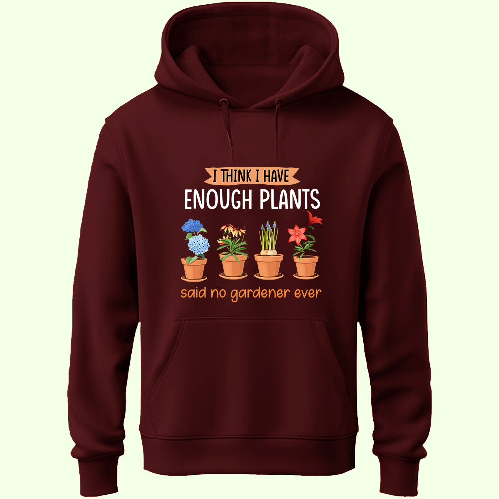 Enough Plants Unisex Hoodie