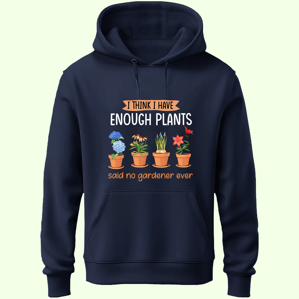Enough Plants Unisex Hoodie