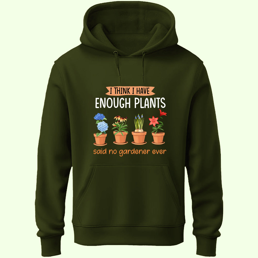 Enough Plants Unisex Hoodie