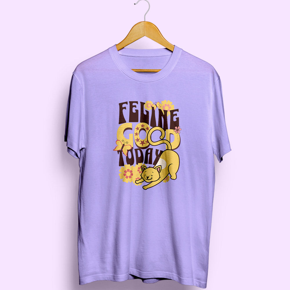 Feeling Good Today Half Sleeve T-Shirt