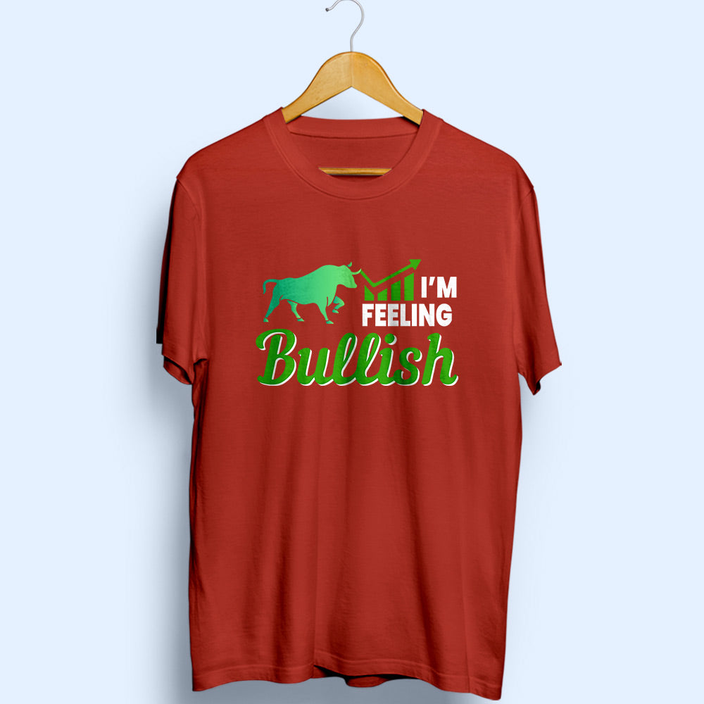 Feeling Bullish Half Sleeve T-Shirt
