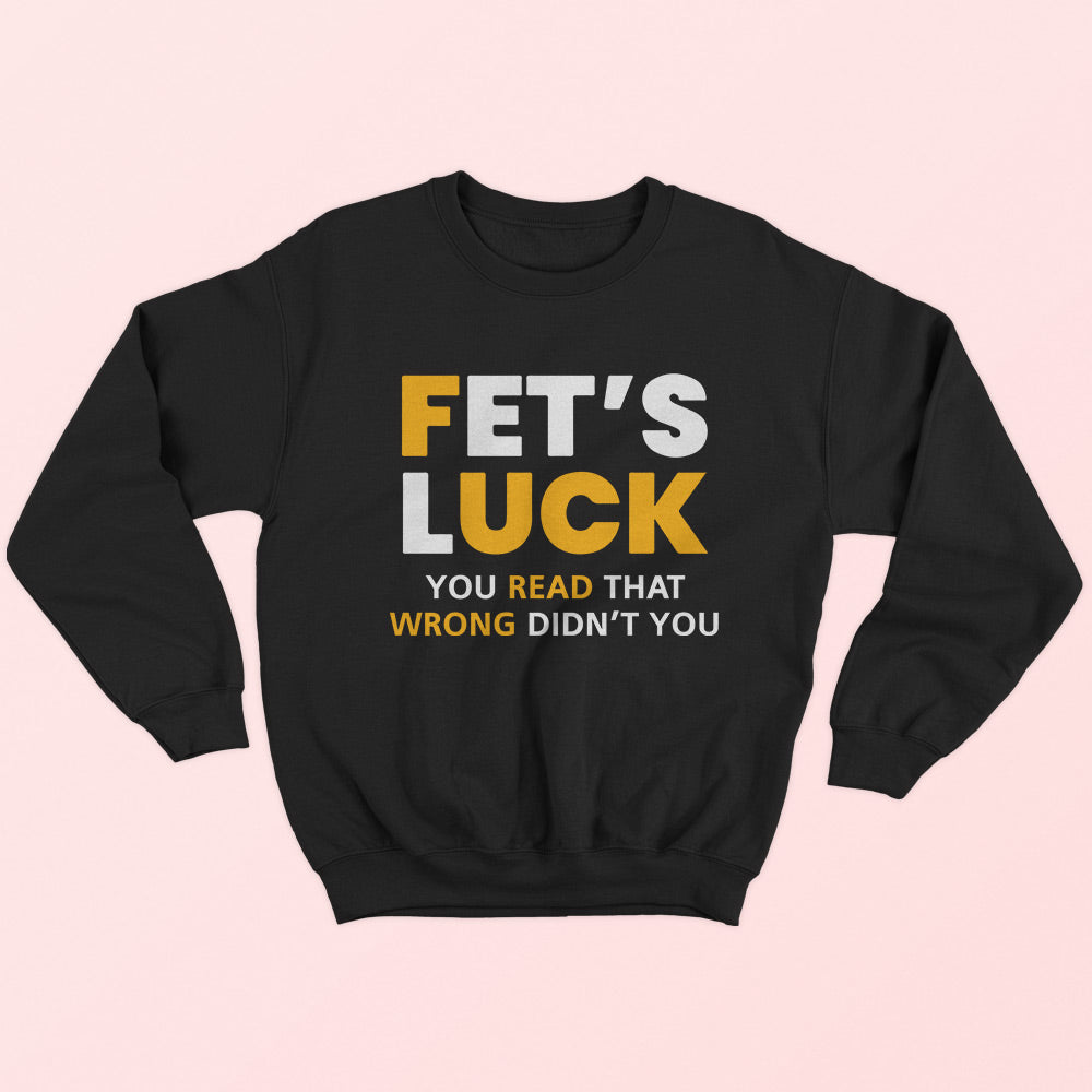 Fet's Luck Sweatshirt - Soul & Peace