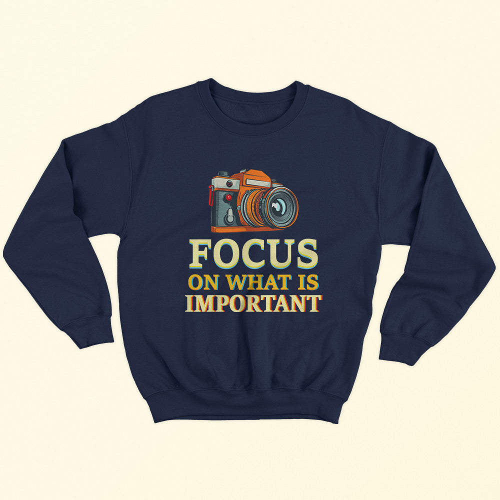Focus On Important Sweatshirt - Soul & Peace